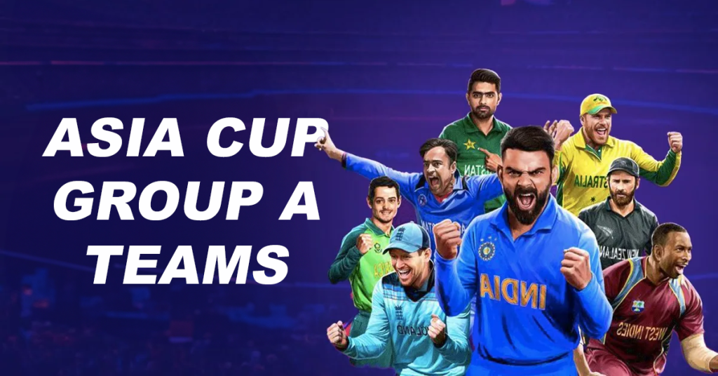 Asia-Cup-Group-A-Teams
